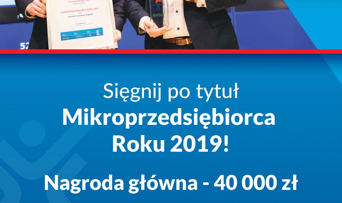Zdjęcie Ruszyła kolejna edycja Konkursu Mikroprzedsiębiorca Roku 2019!